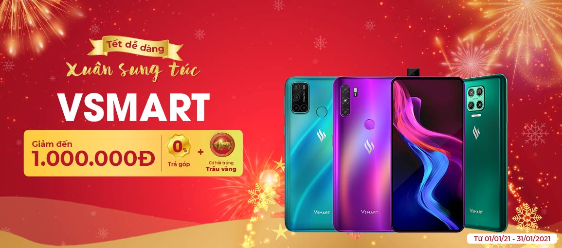 Xuân sung túc Vsmart \n Giảm đến 1.000.000Đ