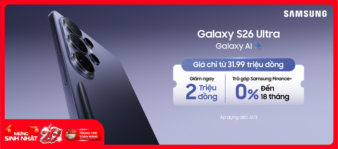 Samsung Galaxy S26 Ultra \n Giá chỉ từ 31.99 triệu