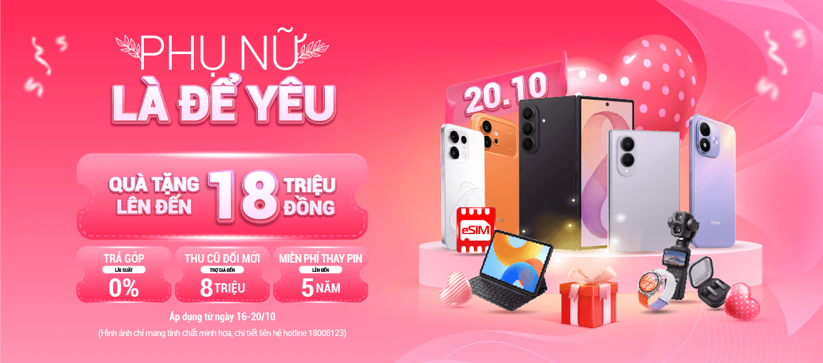 Mừng Ngày 20/10 \n Giảm Đến 18 Triệu