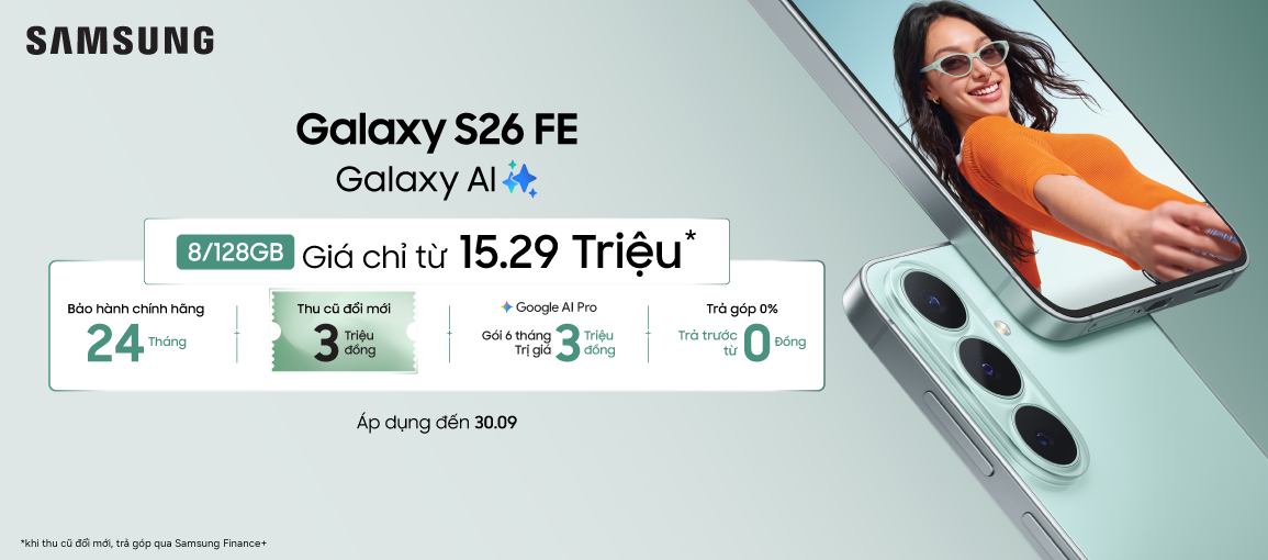 Samsung Galaxy S26 FE \n Giá chỉ từ 15.29 triệu
